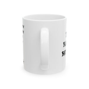 D.B.T.B. Mug 11oz