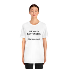 Load image into Gallery viewer, Tip the Bartender T-shirt