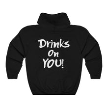 Load image into Gallery viewer, Drinks on Me! Hoodie