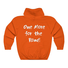 Load image into Gallery viewer, One More for the Road! Hoodie