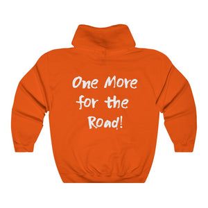 One More for the Road! Hoodie