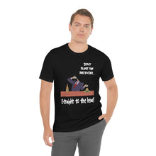 Load image into Gallery viewer, Straight to the head T-shirt