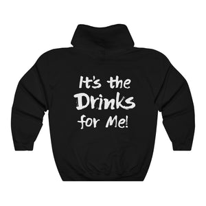 Drinks on Me! Hoodie