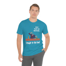 Load image into Gallery viewer, Straight to the head T-shirt