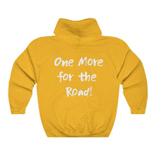 Load image into Gallery viewer, One More for the Road! Hoodie