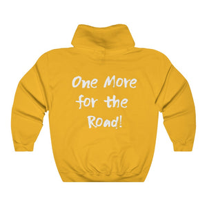 One More for the Road! Hoodie