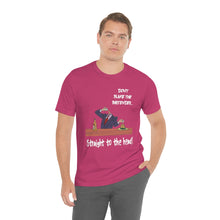 Load image into Gallery viewer, Straight to the head T-shirt