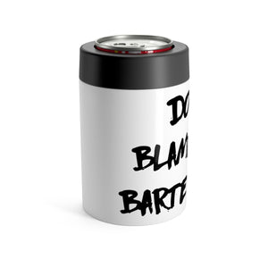 "DBTB" Can Holder - dont blame the bartender